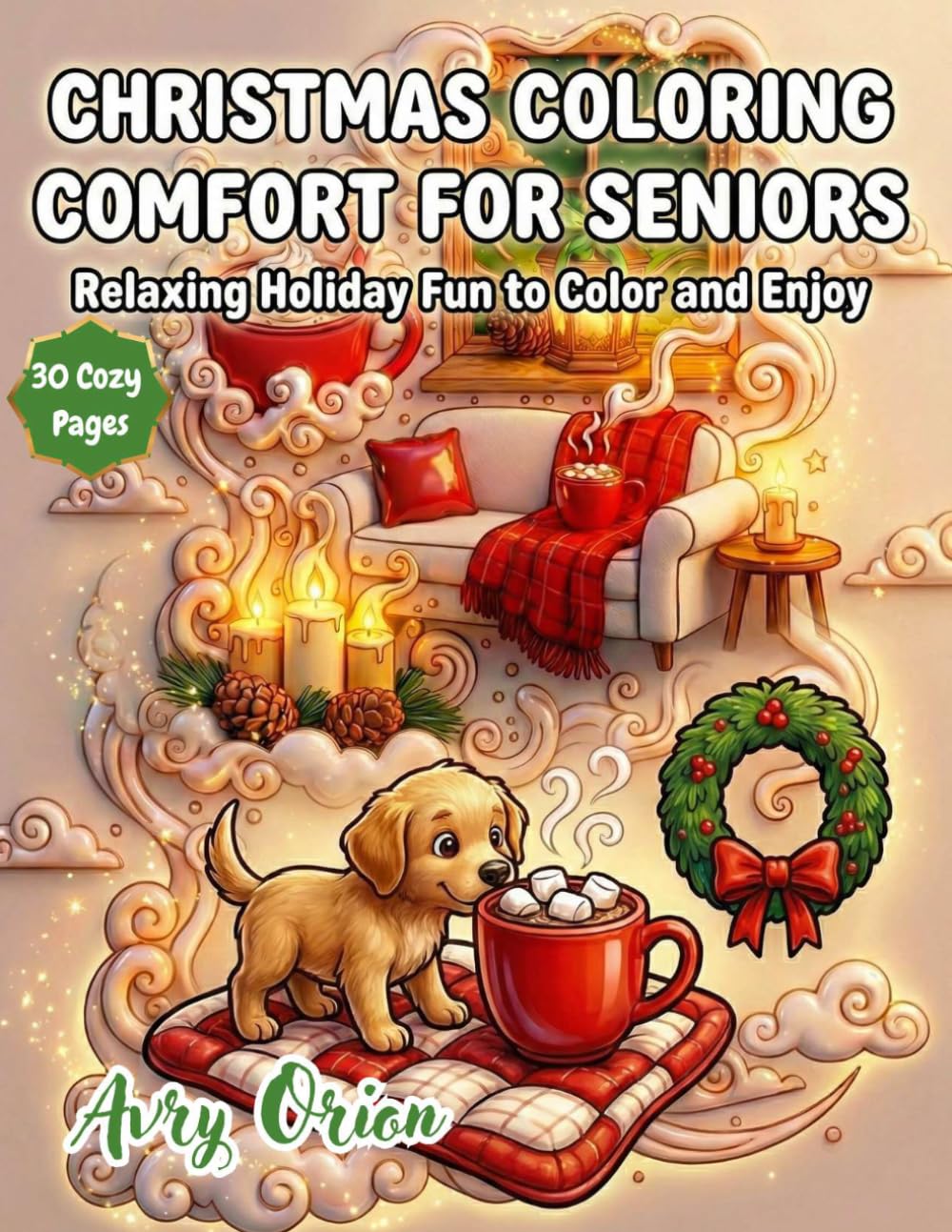 Christmas Coloring Comfort for seniors: Relaxing Holiday Fun to Color and enjoy
