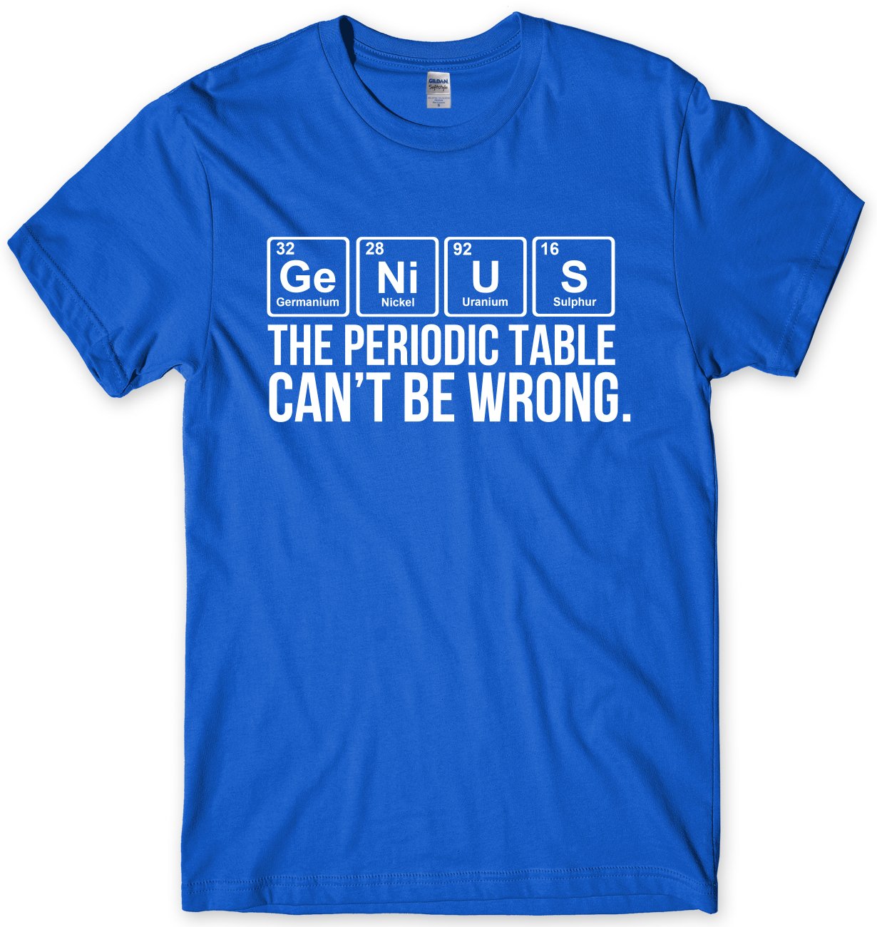 Dt-Clothing Men's Royal Genius The Periodic Table Cant Be Wrong Funny Geek Science T-Shirt