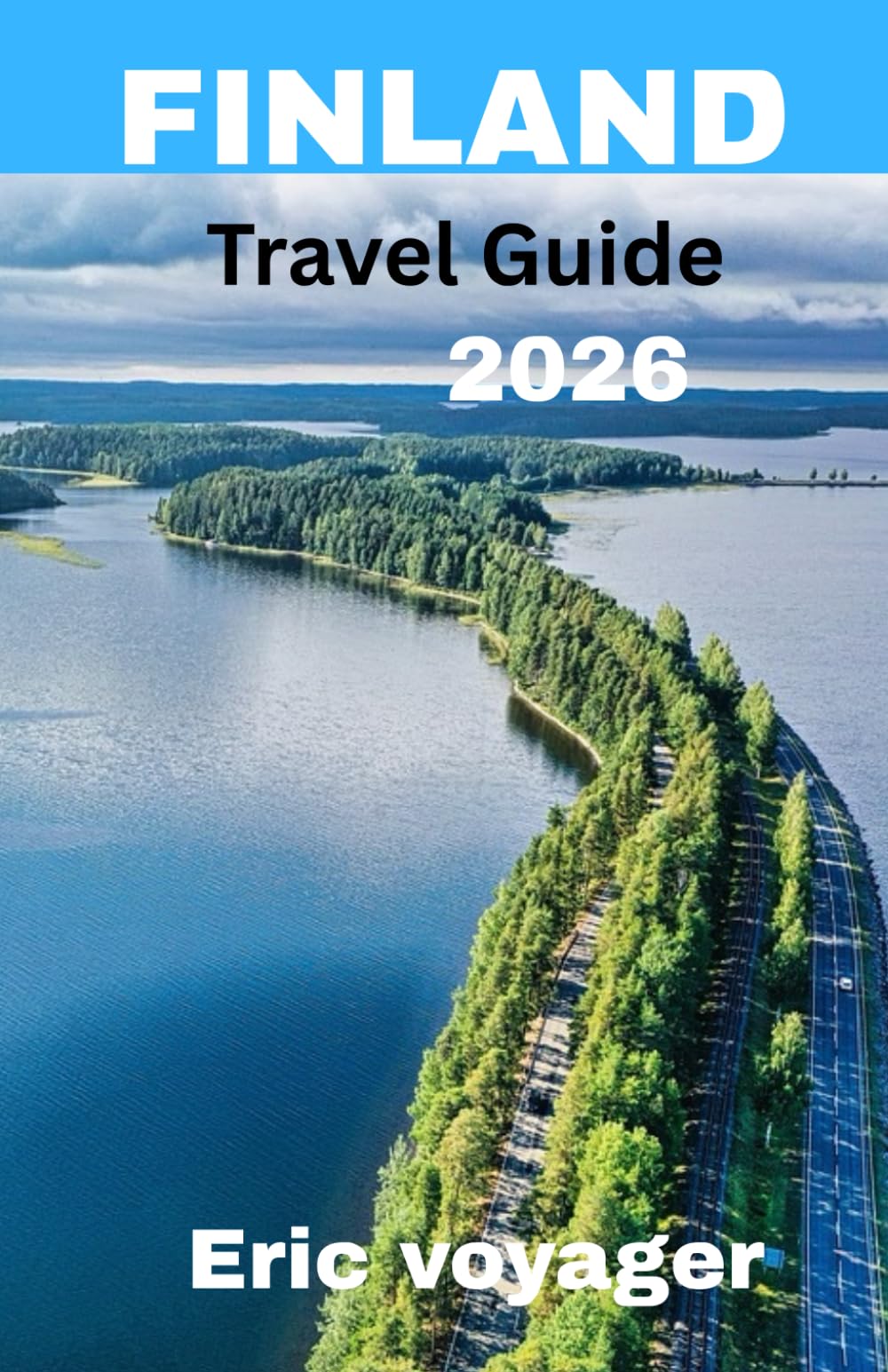 FINLAND Travel Guide 2026