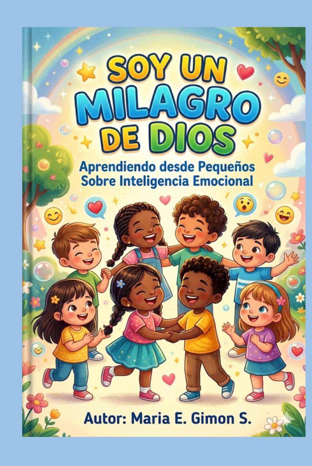 SOY UN MILAGRO DE DIOS: Aprendiendo desde Pequeños Sobre Inteligencia Emocional