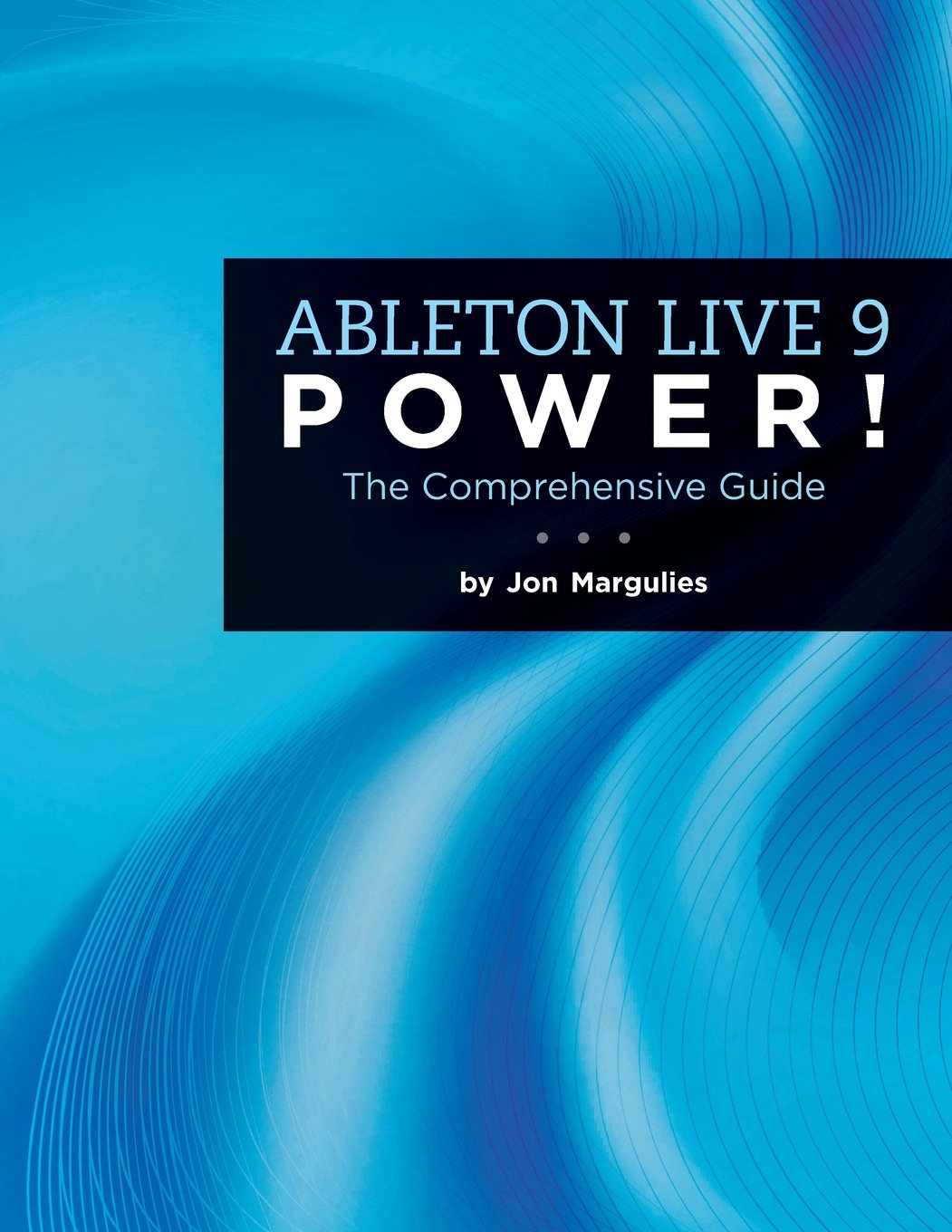 Ableton Live 9 Power! overview