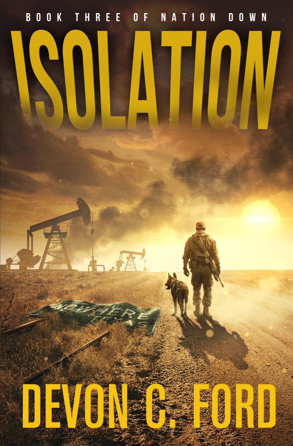 Isolation: A Post-Apocalyptic Survival Thriller (Nation Down)