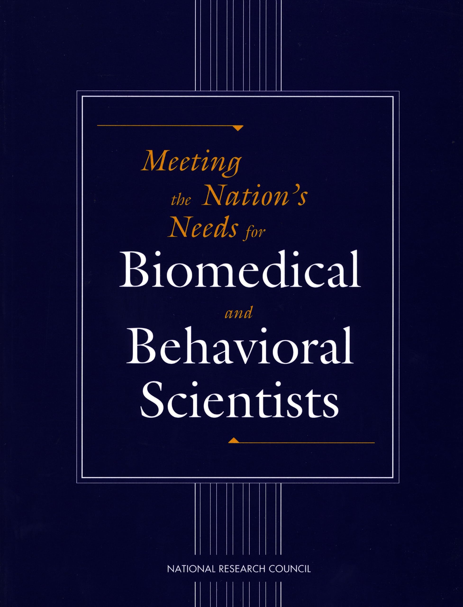 Buy Meeting the Nation's Needs for Biomedical and Behavioral Scientists — BookShops.in