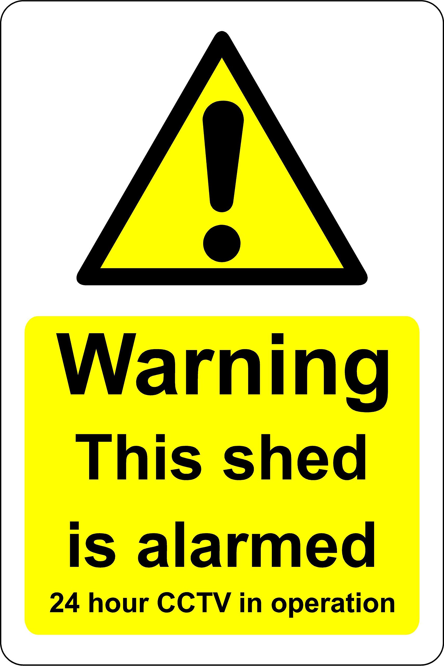 Warning this shed is alarmed 24 hour CCTV in operation Safety sign -1.2mm Rigid plastic 300mm x 200mm