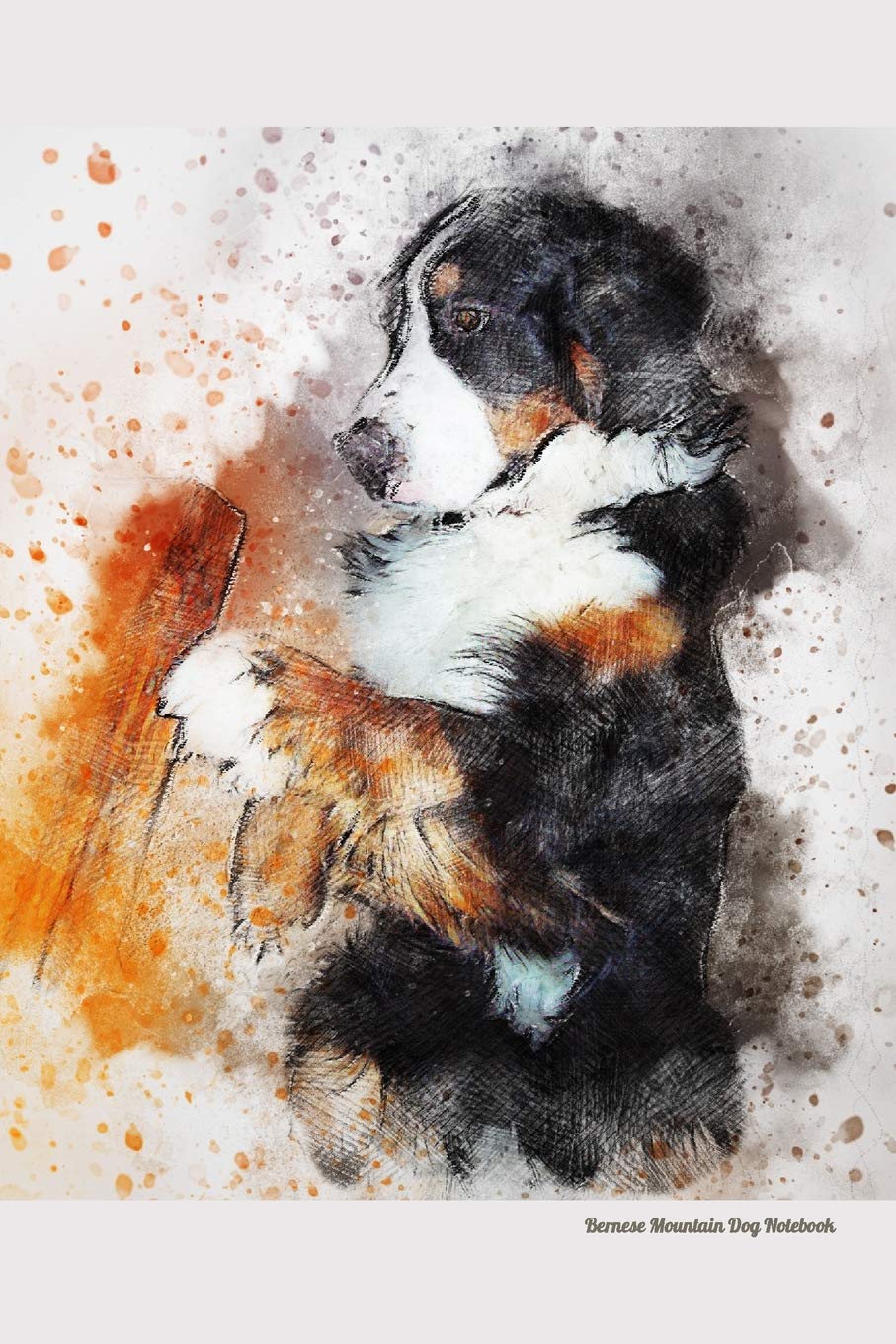 Bernese Mountain Dog Notebook: Beautiful Hand Painted Watercolor Journal