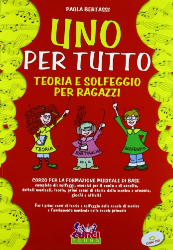 Uno Per Tutto -Teoria E Solfeggio Per Ragazz