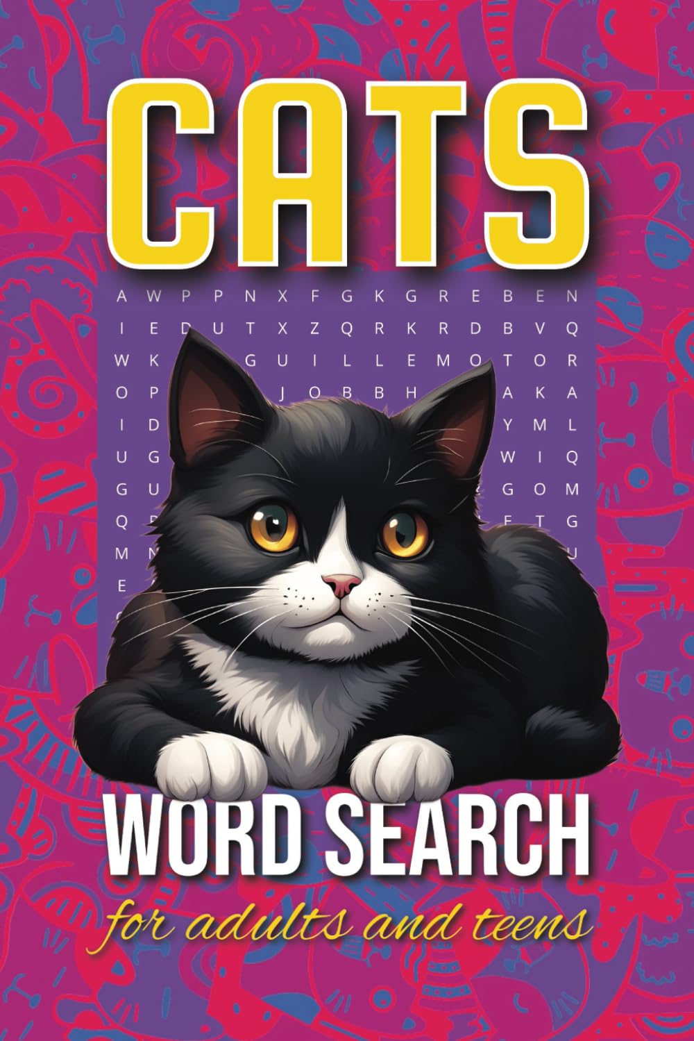 Cats Word Search Puzzle Book: Word Searches with Easy-to-Read Prints about Cats, Kittens and More | 6x9 inches, 110 pages | 50+ Puzzles...Gifts for