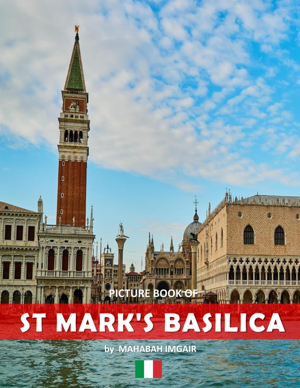 St. Mark’s Basilica: A Stunning Coffee Table Photo Book for Travel and Tourism Enthusiasts