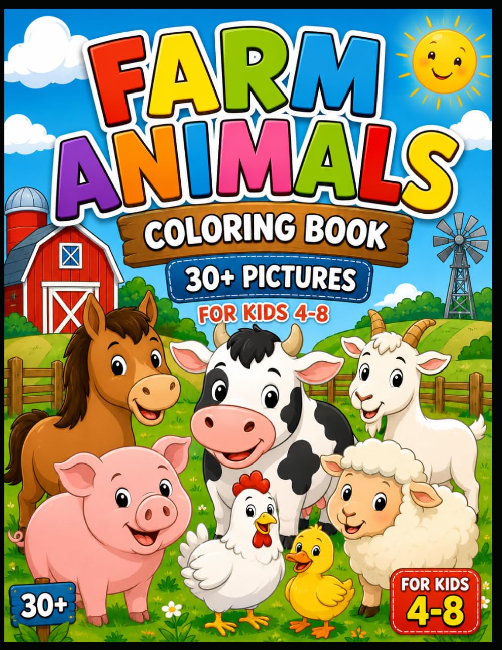 Farm Animals Coloring Book: 30+ Easy and Fun Farm Animal Coloring Pages for Kids Ages 4–8