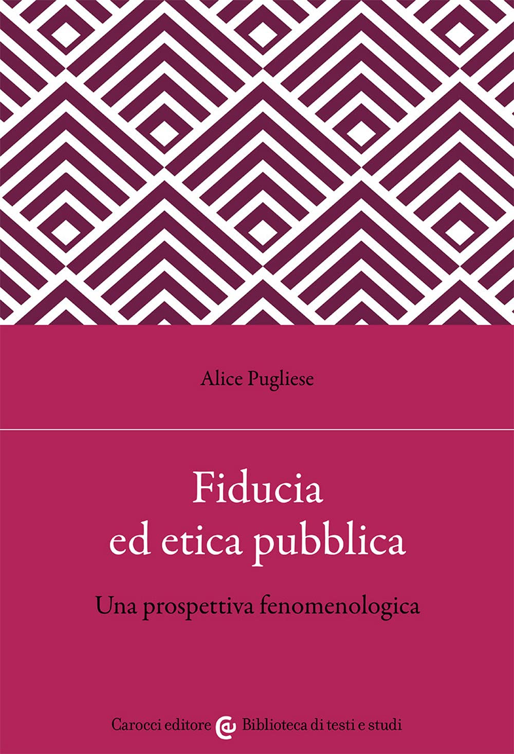 Fiducia Ed Etica Pubblica. Una Prospettiva Fenomenologica - 4