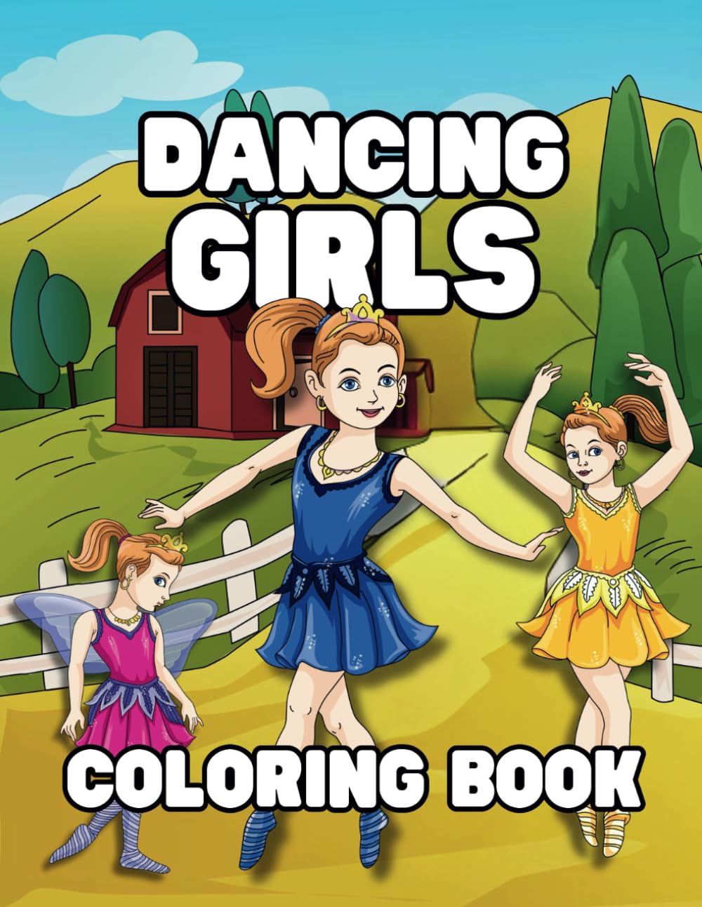 Dancing Ballerina Girls Coloring Book for Kids: Fun Coloring Pages with Dancing Girls for Children Ages 4-8 (Stories Unlimited Coloring Books)