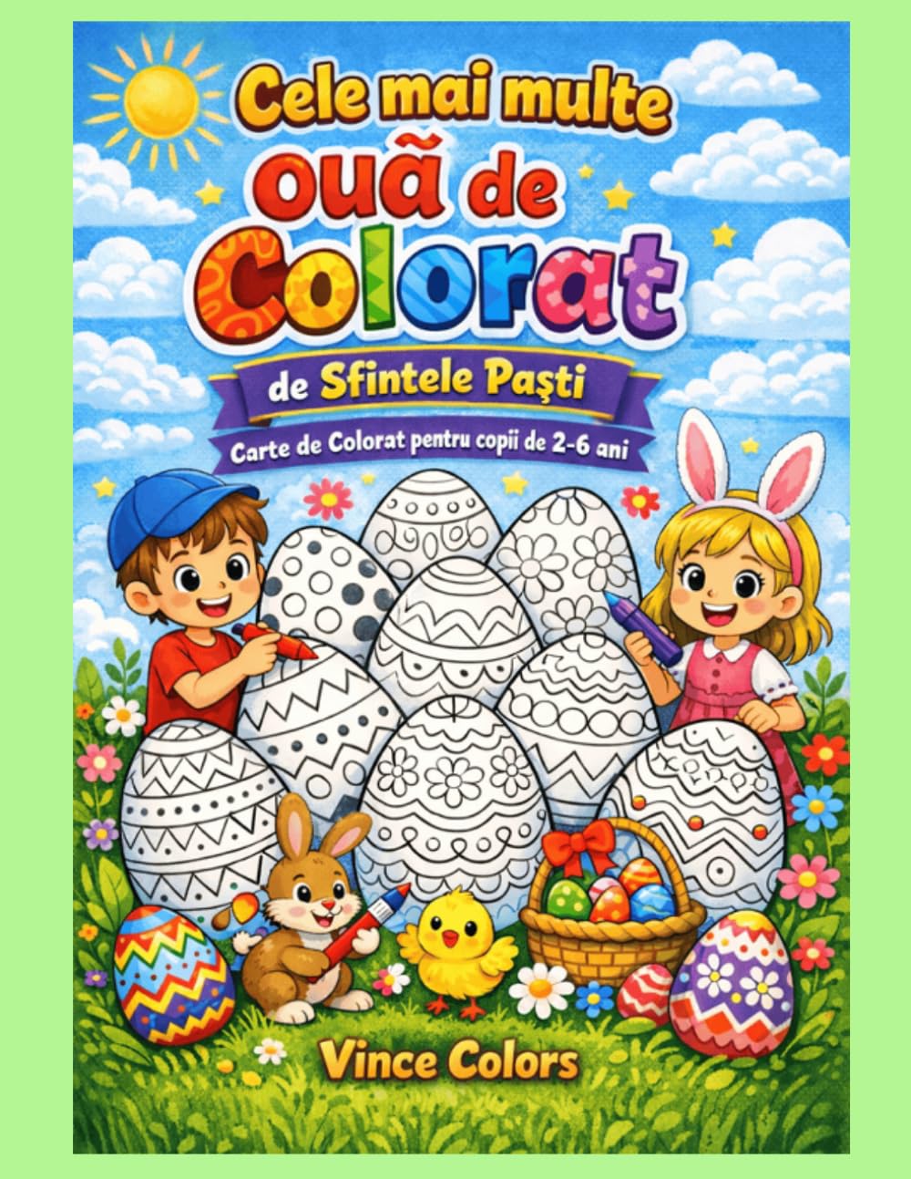 Cele mai multe Oua de Colorat de Sfintele Pasti: Carte de Colorat pentru copii de 2-6 ani