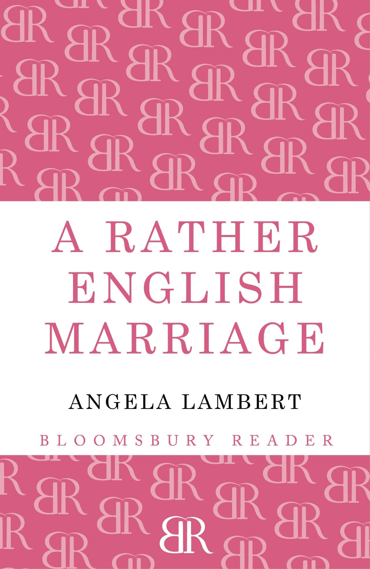 A Rather English Marriage by Angela Lambert - 9781448204021