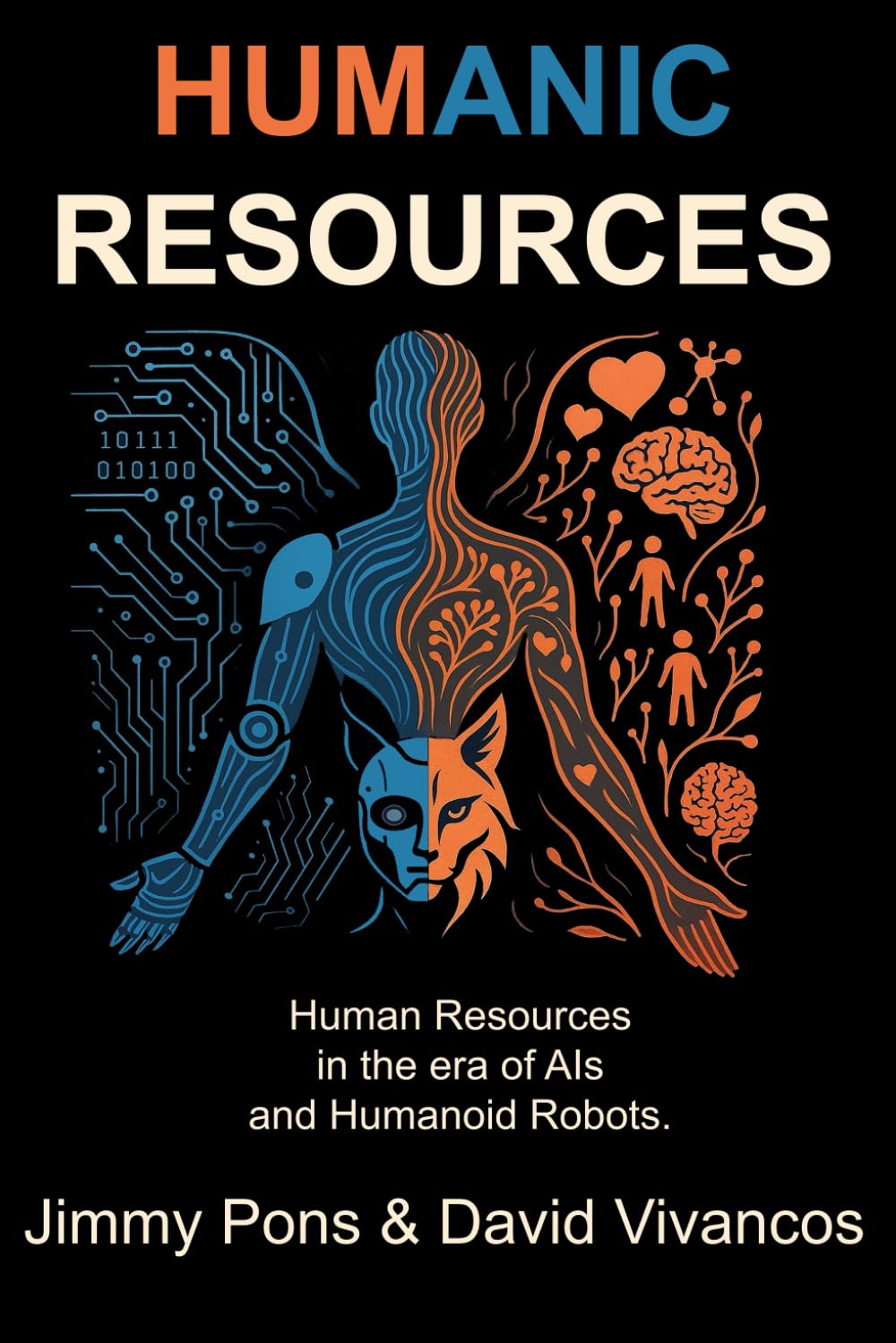 Humanic Resources: Human Resources in the era of AIs and Humanoid Robots
