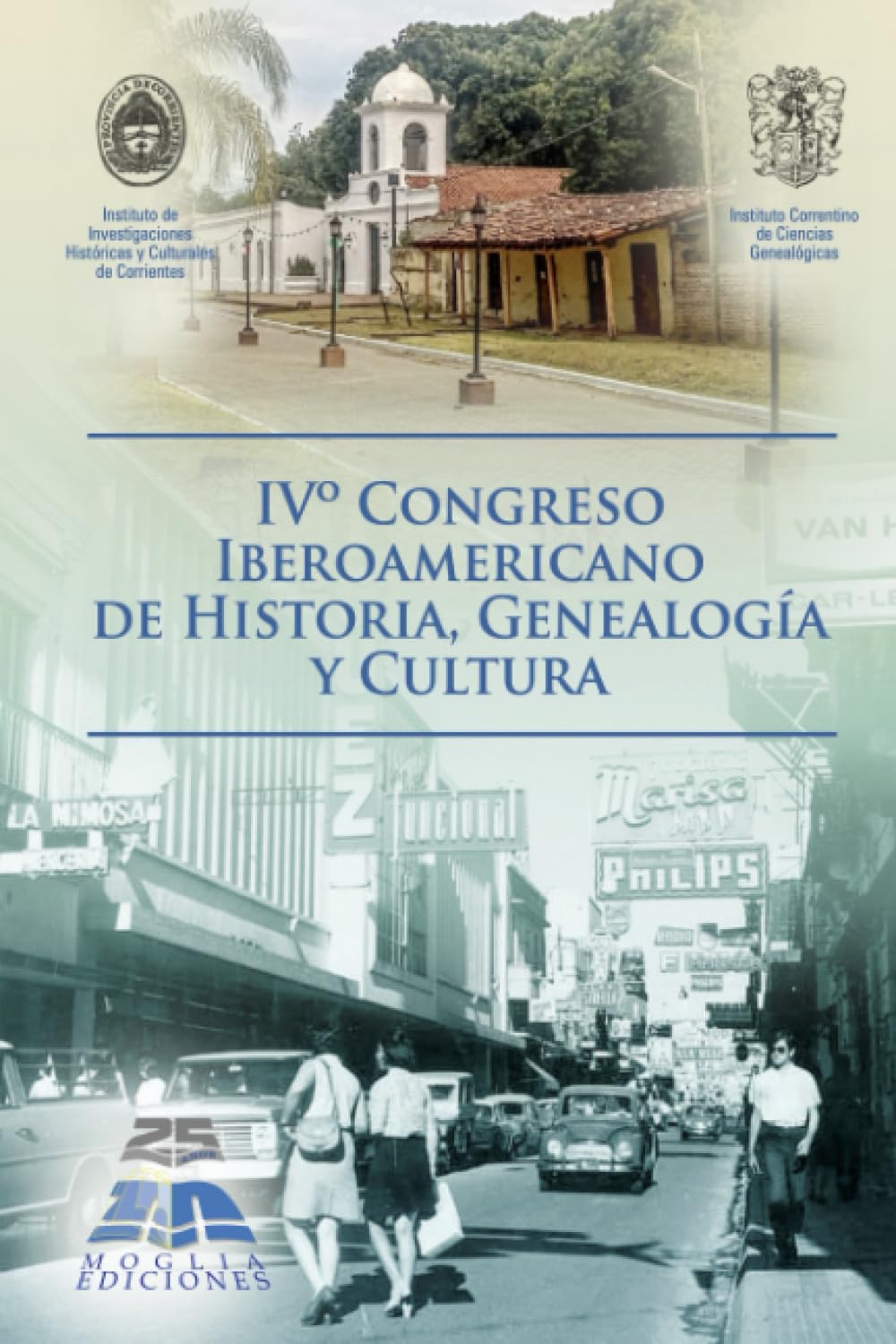 IVº Congreso Iberoamericano de Historia, Genealogía y Cultura