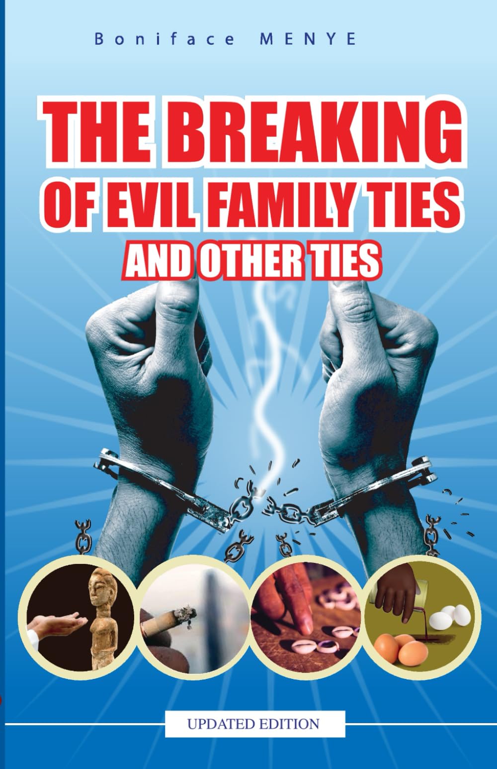 The breaking of evil family ties and other ties