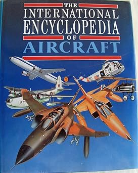 The Inteational Encyclopedia of Aircraft-Wow! eBook