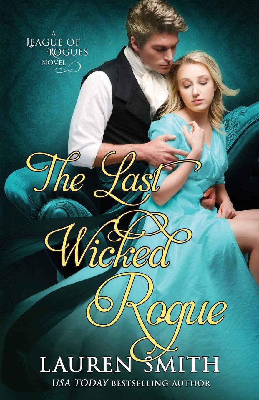 The Last Wicked Rogue: 9 (The League of Rogues)