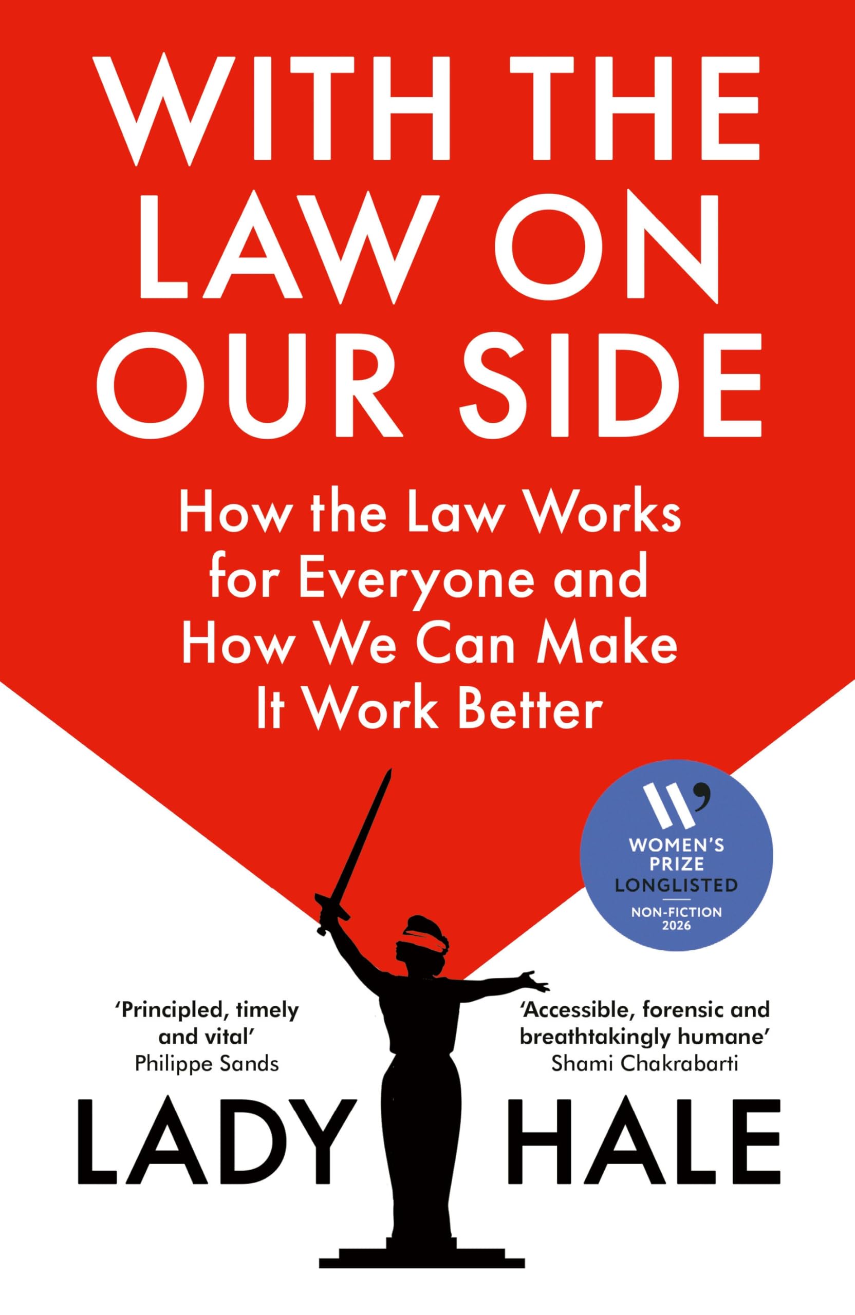 With the Law on Our Side How the law works for everyone and how we can make i...