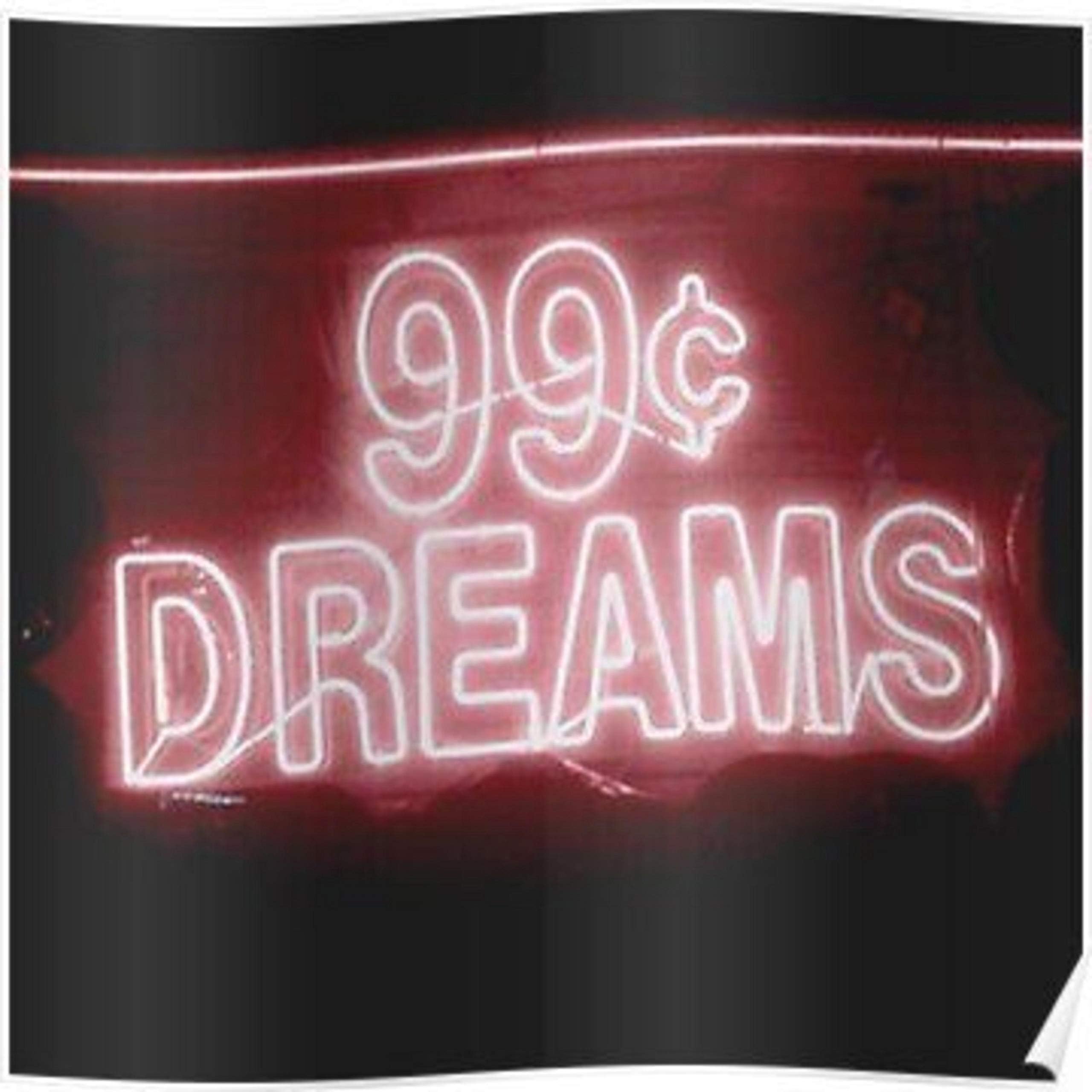 99 Cent Dreams [Explicit]