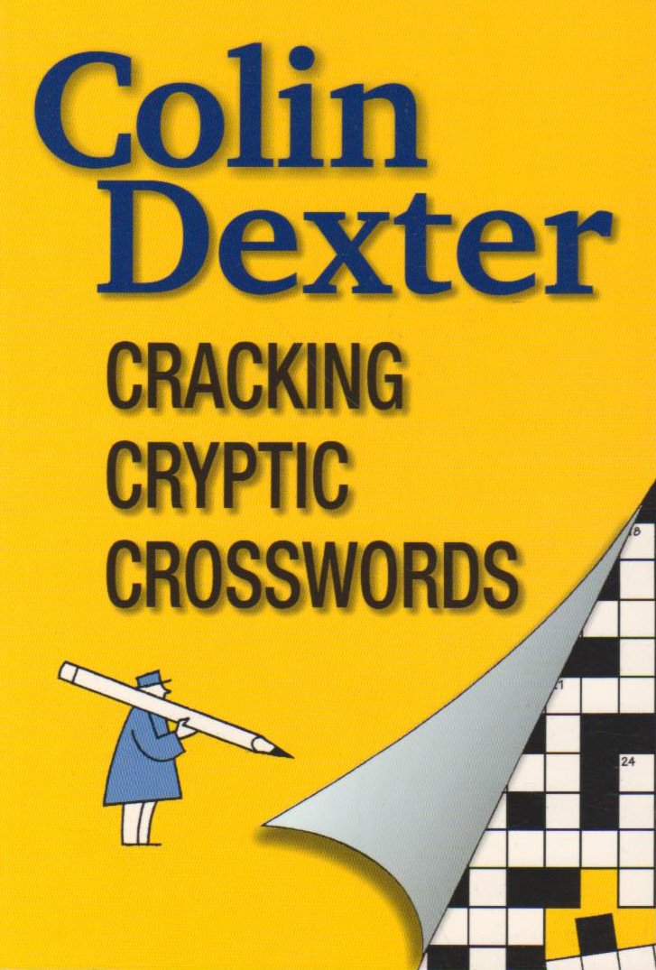 Cracking Cryptic Crosswords by Colin Dexter - 9781904202042