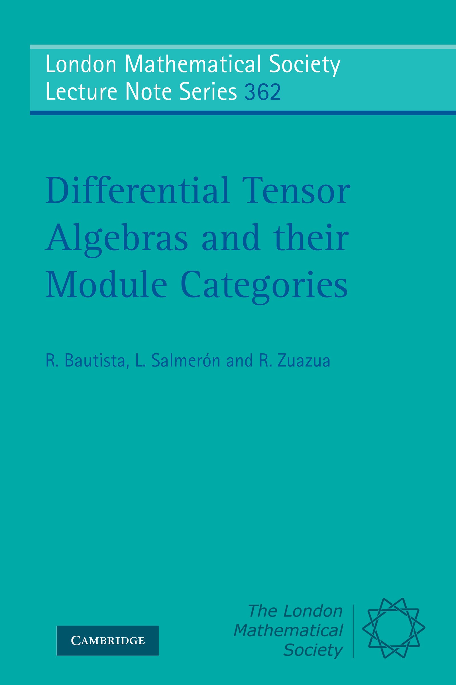 Differential Tensor Algebras and their Module Categories (London Mathematical Society Lecture Note Series Book 362)