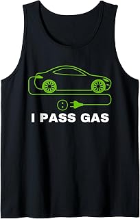 Funny I Pass Gas, Electric Car I Love EVs, Electric Vehicle Tank Top