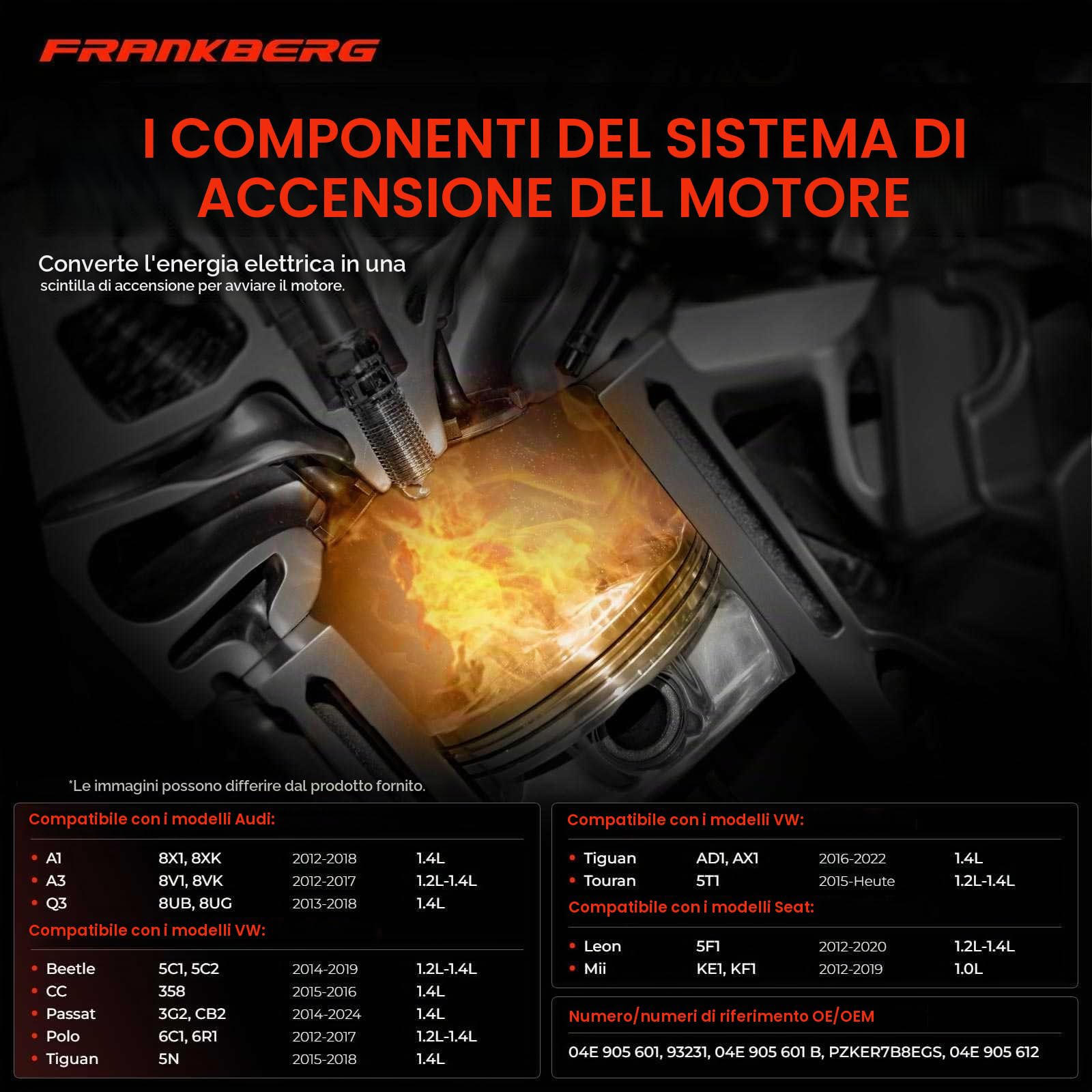 Frankberg 4 candele di accensione 04E 905 612 | Compatibile con: T.o.u.r.a.n 5T1, A1 Sportback 8XA 8XF, Polo 6C1 6R1, O.c.t.a.v.i.a III 5E3 NL3 NR3, A3 8V1 8VK