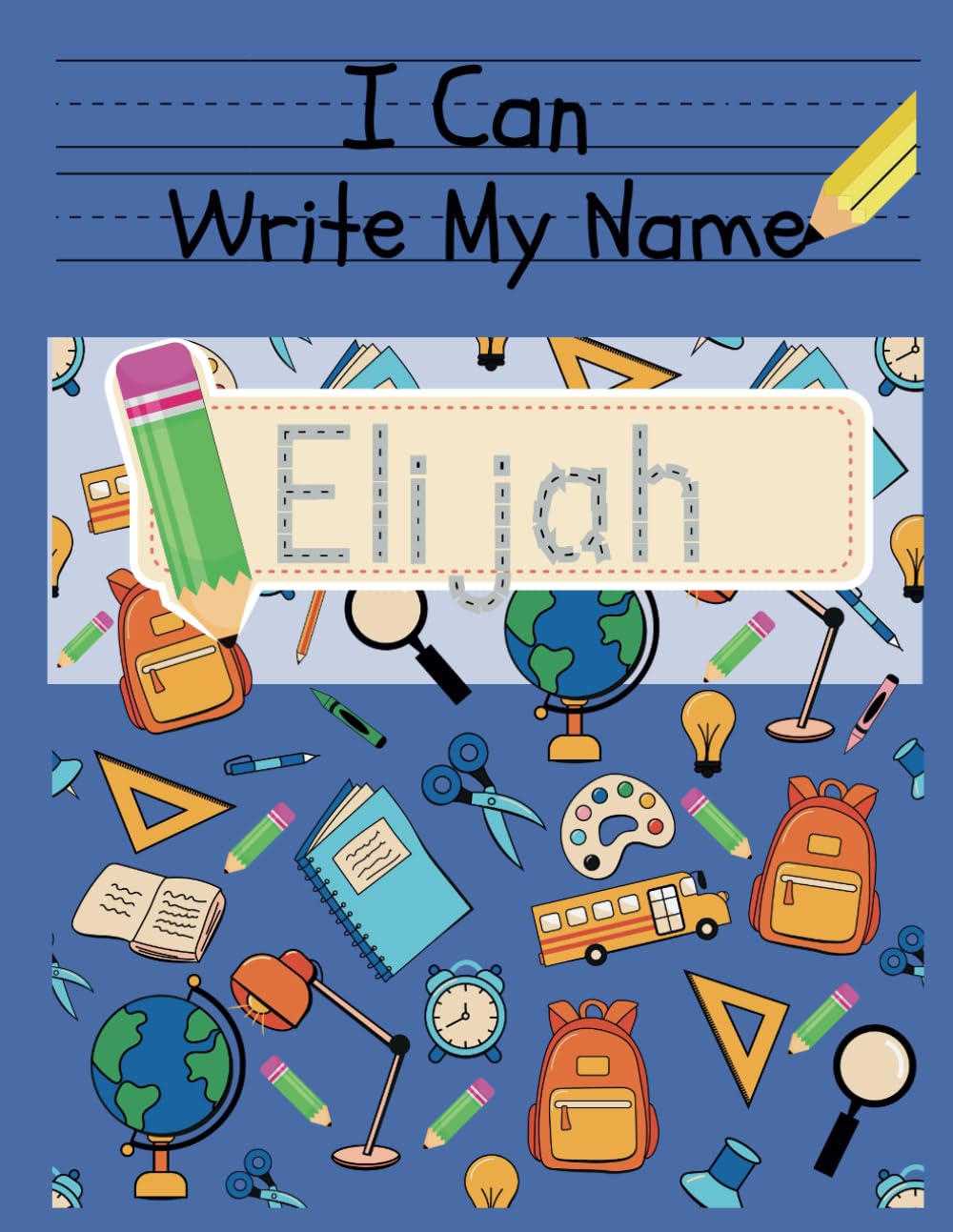 I Can Write My Name: Elijah