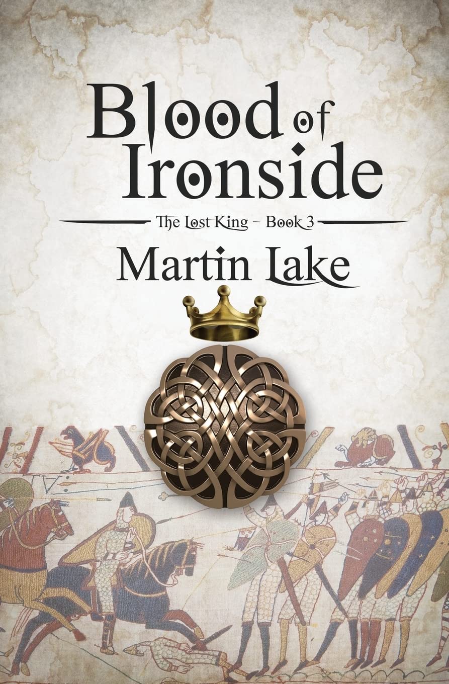 Blood of Ironside: Volume 3 (The Lost King)