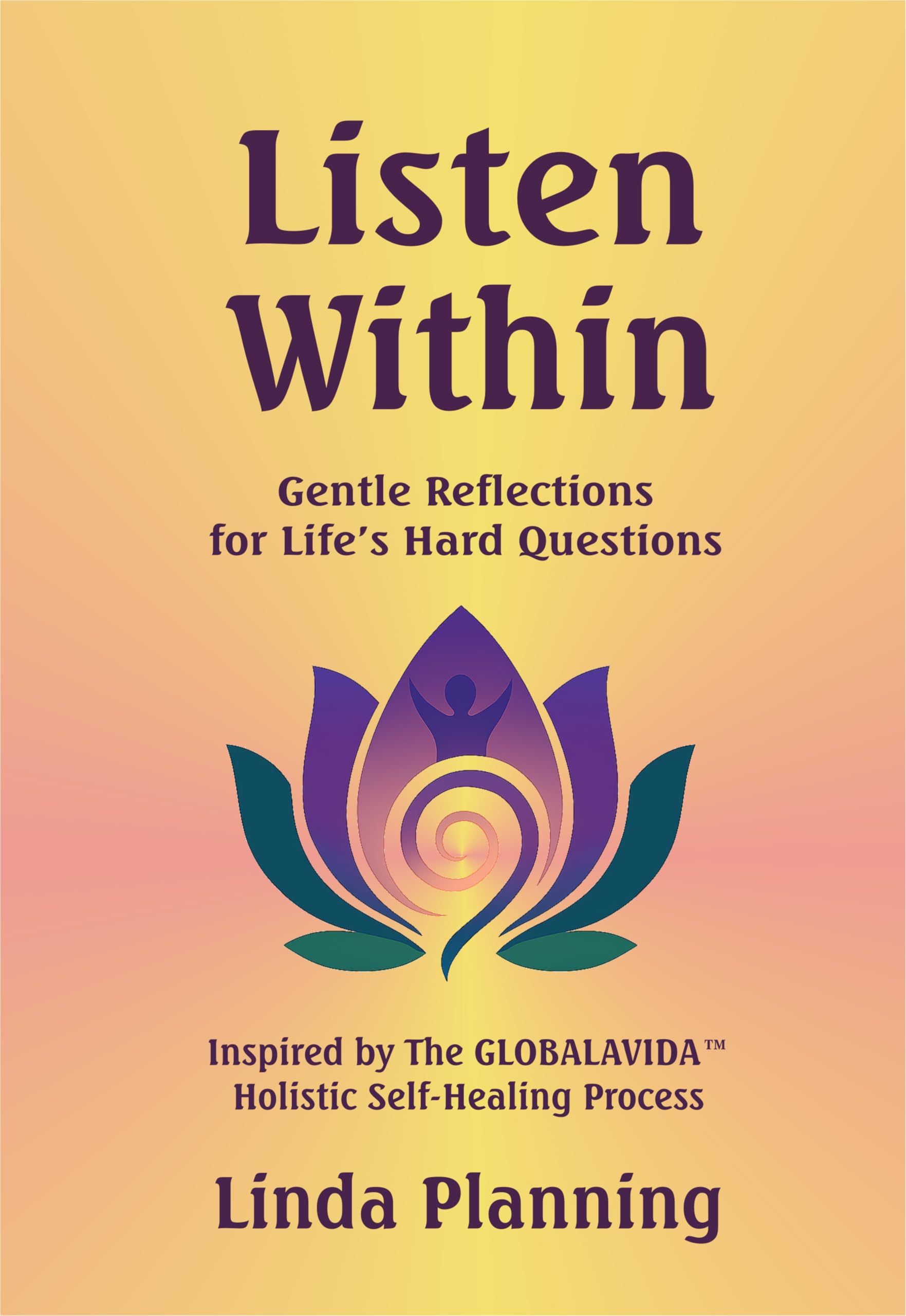 Listen Within: Gentle Reflections for Life's Hard Questions