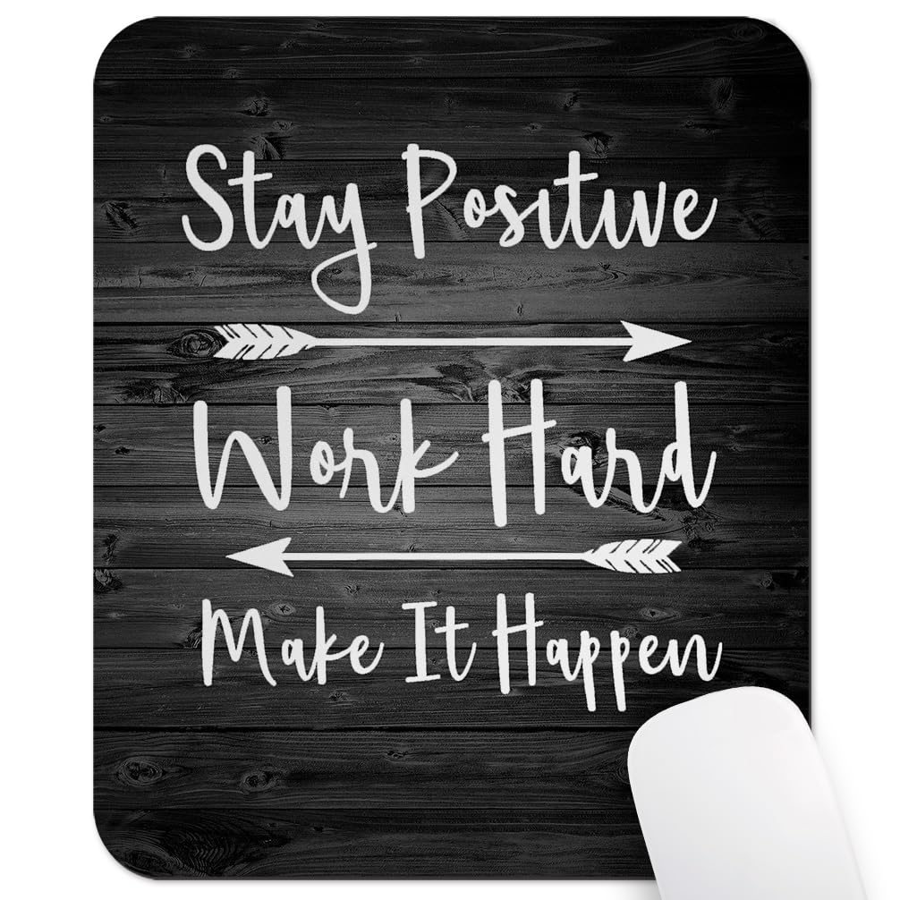 Inspirational Quote Vintage Wood Grain Mouse Pad, Stay Positive Work Hard Make It Happen Motivational Quotes Pads Black and White Mat for Office