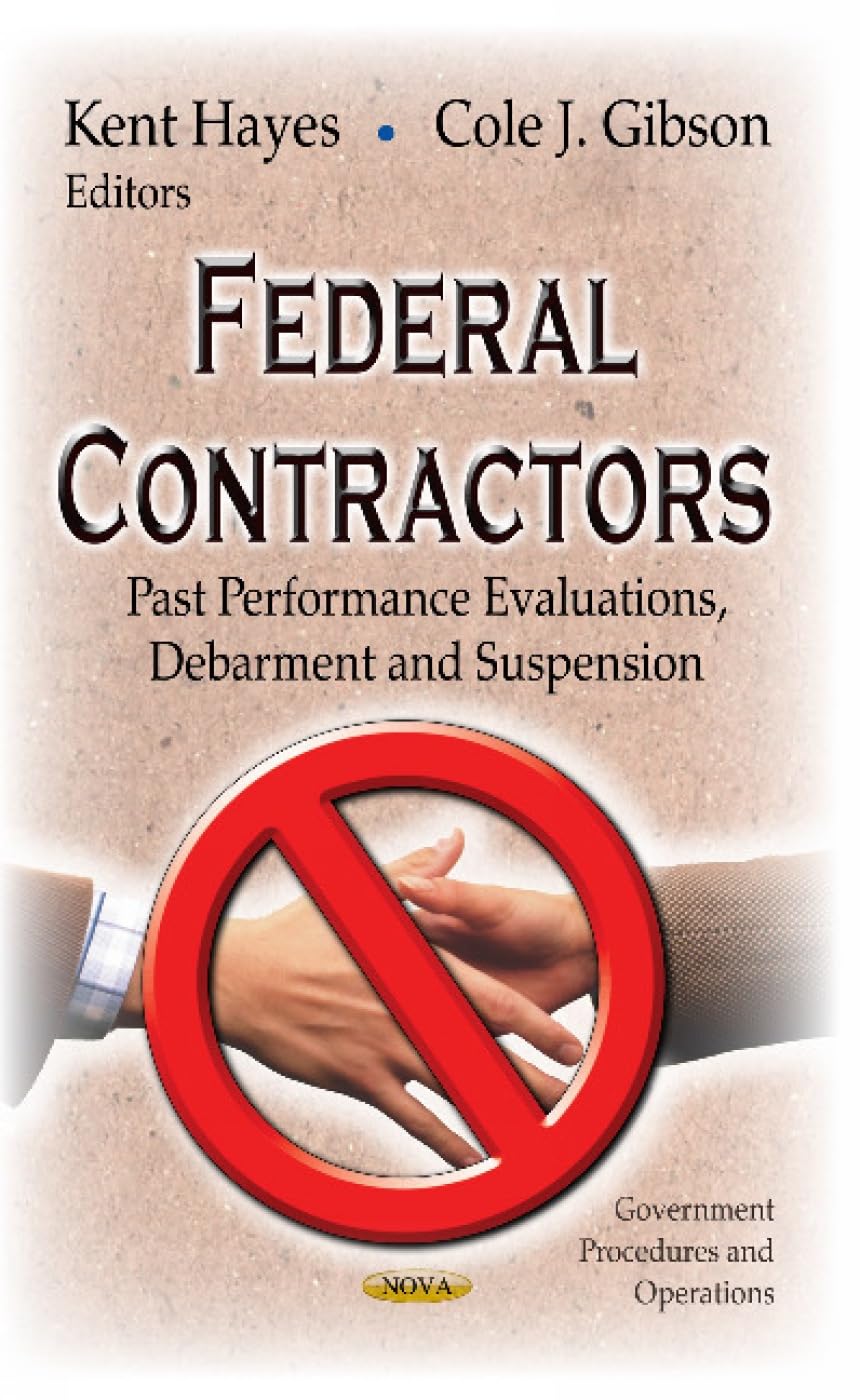Federal Contractors Past Performance Evaluations, Debarment and