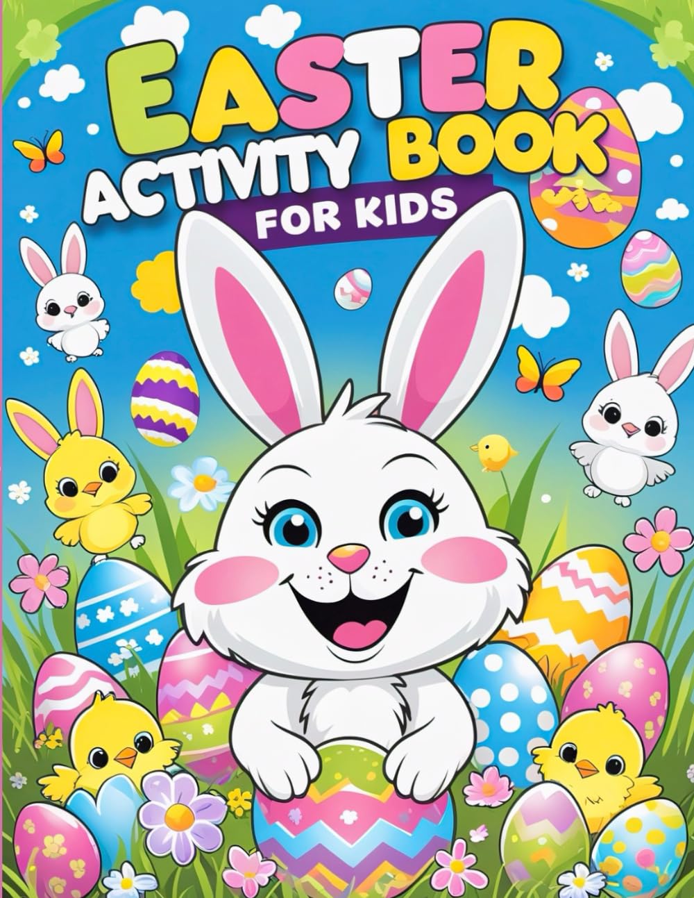 Easter Activity Book for Kids: Coloring, Dot-to-Dot, Mazes, Scissor Skills, How to Draw, Shadow Matching & Word Search Puzzles!