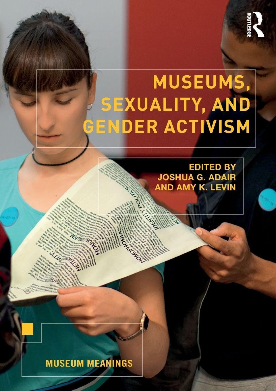 Museums, Sexuality, and Gender Activism (Museum Meanings)