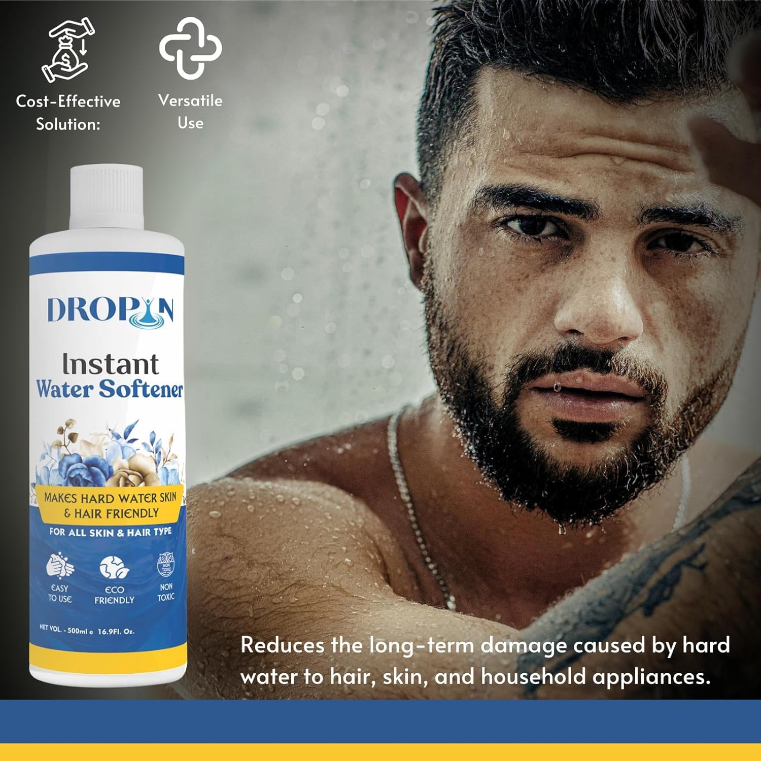 Dropin Water Softener 500ml | Instant Hard Water Softening Agent | Reduces Hair Fall & Skin Irritation | Disables Calcium & Magnesium | pH Balanced Solution | Non Toxic and 100% Safe