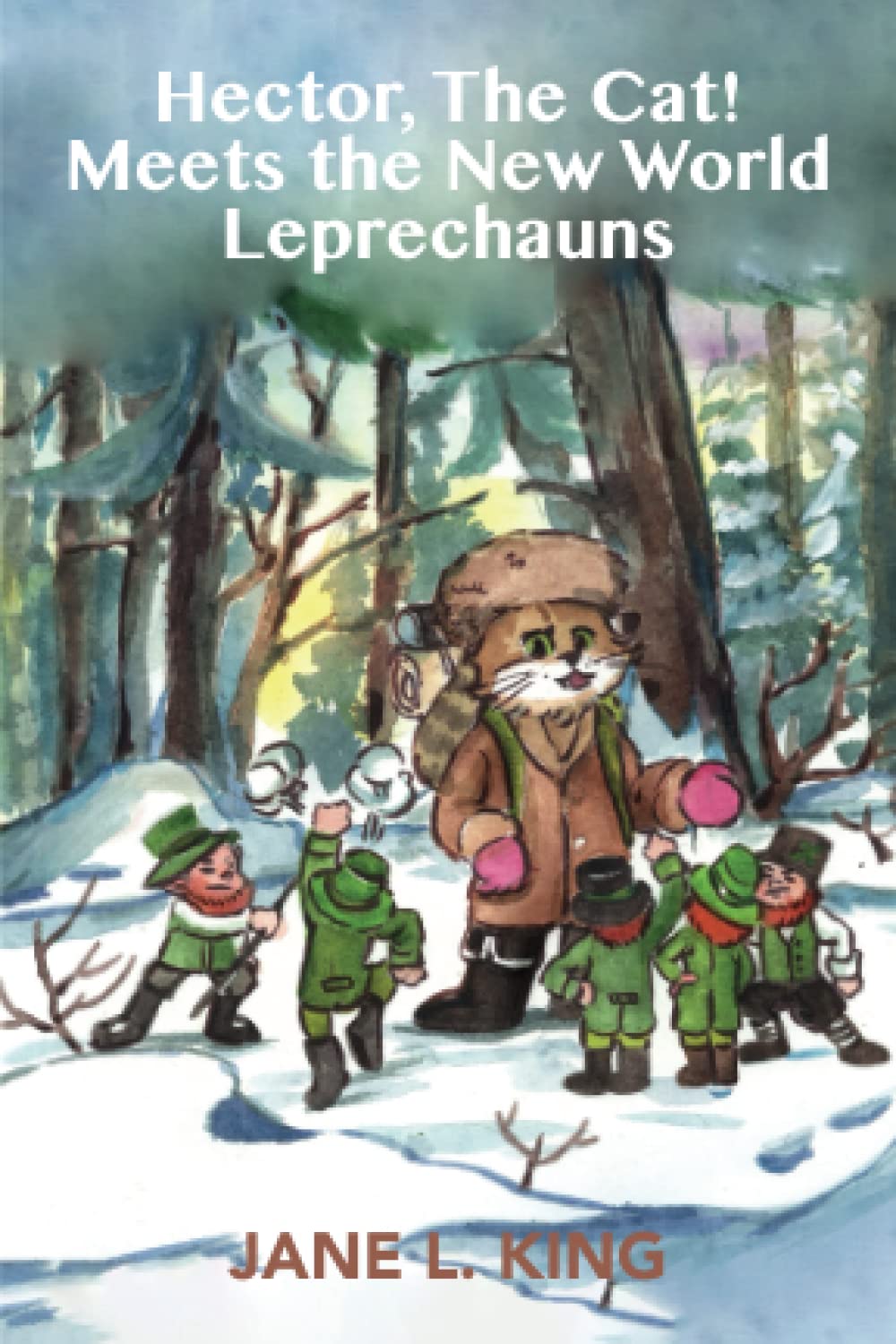 Hector, The Cat! Meets the New World Leprechauns (The Ten Lives of Hector, The Cat!)
