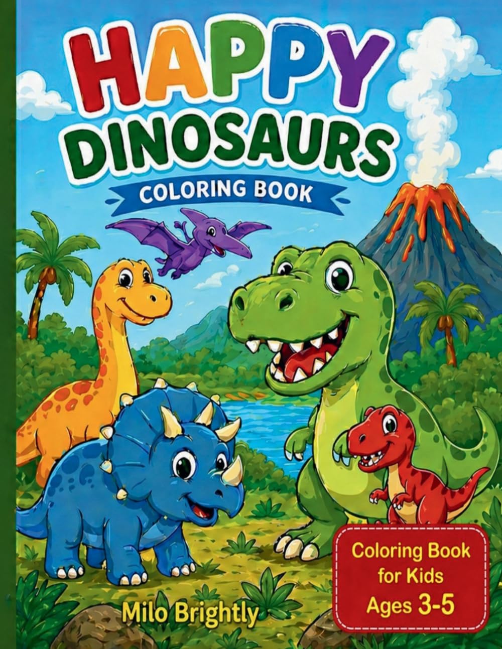 HAPPY DINOSAURS COLOURING BOOK – Active fun for children. Around 25 dinosaurs: It’s not just about colouring, but also about providing interesting ... their imagination and keep them entertained