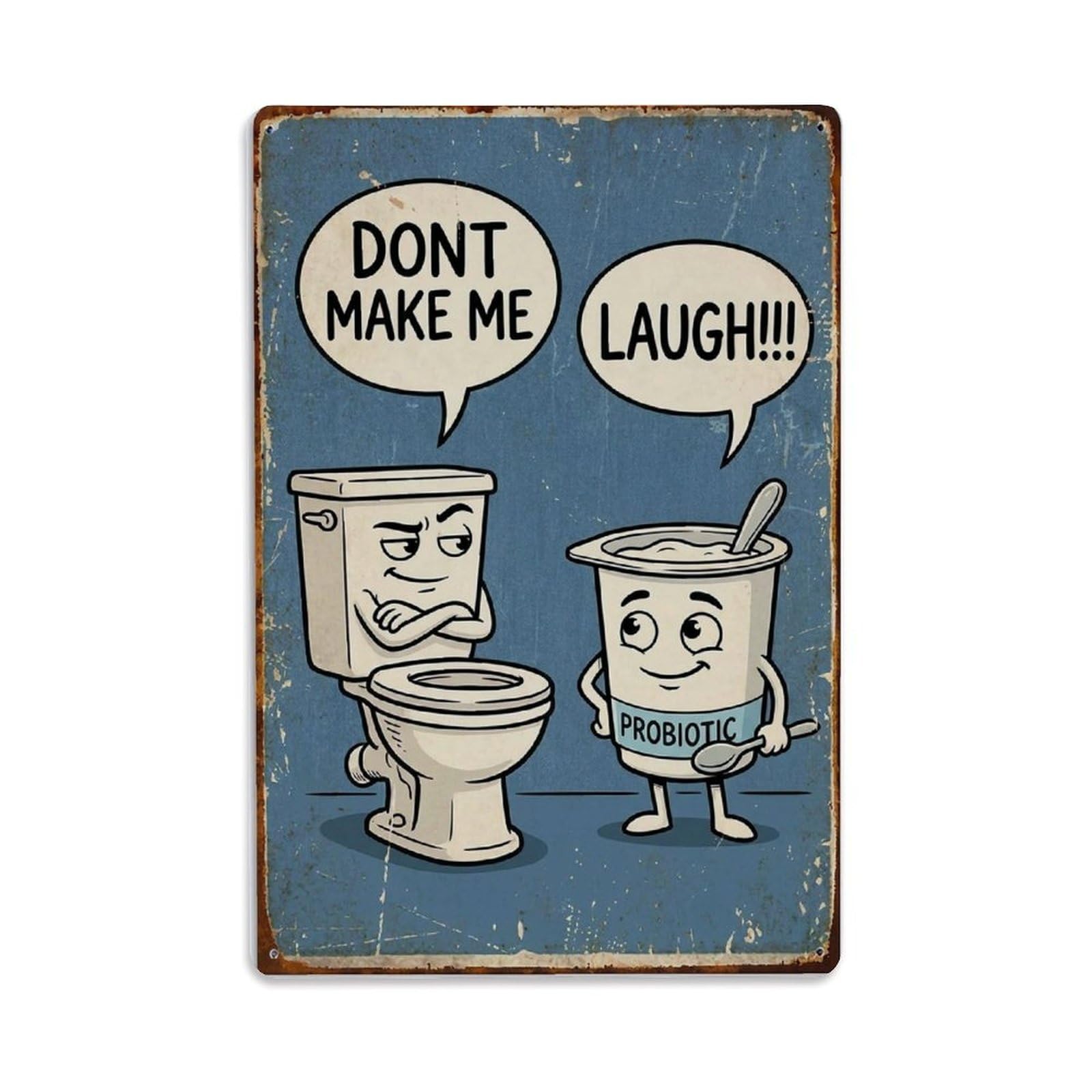 Dont Make Me Laugh Funny Vintage Humorous Toilet Metal Tin Sign