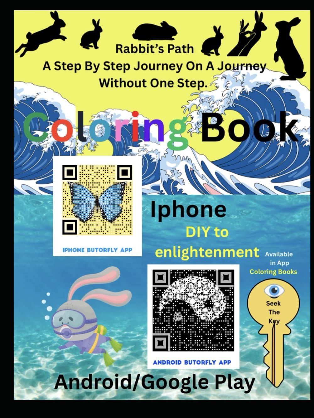 Rabbit's Path A Step By Step Journey On A Journey Without One Step (Butorfly)