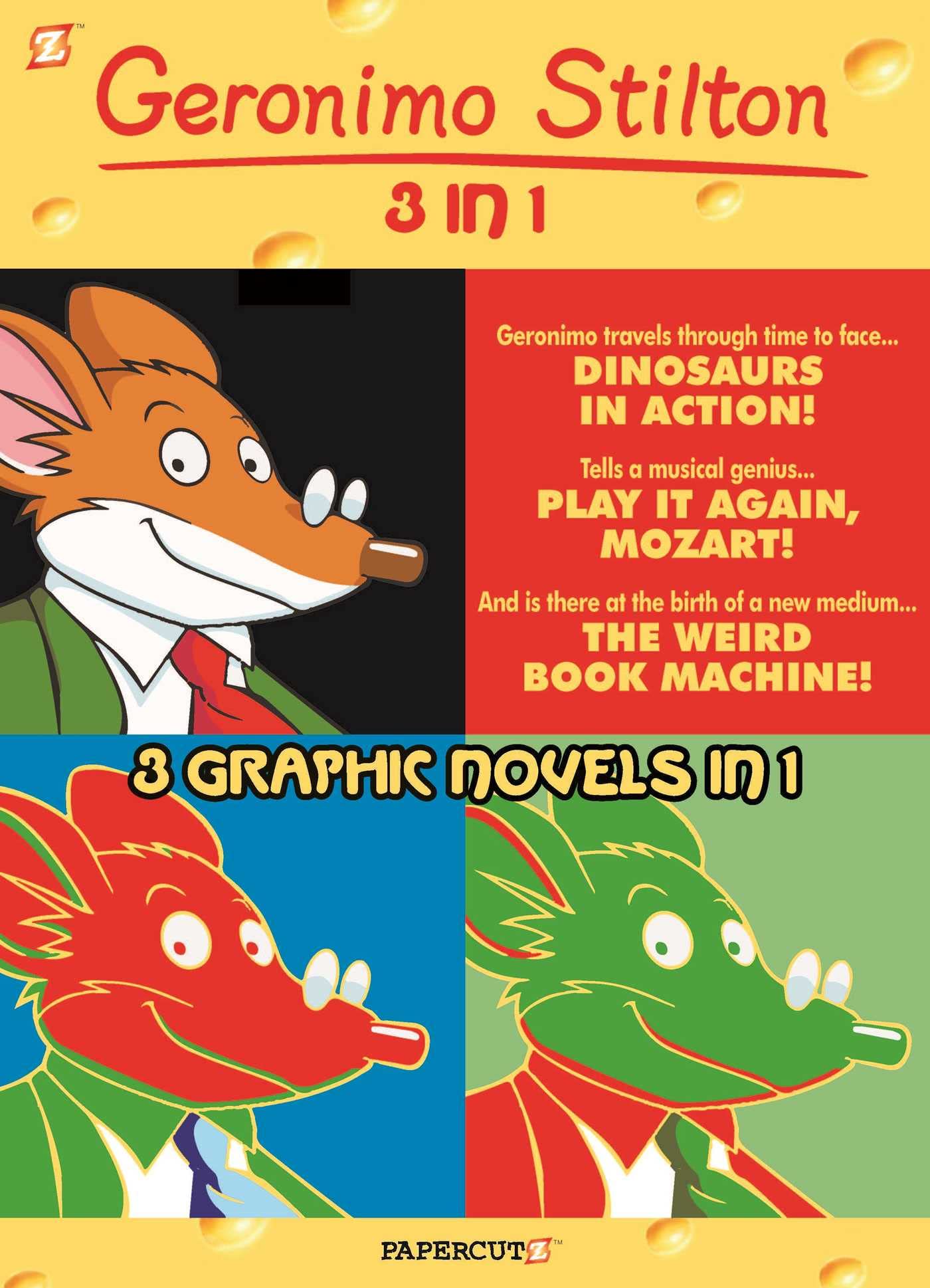 Geronimo Stilton 3-in-1 #3: Dinosaurs in Action!, Play It Again, Mozart!, and The Weird Book Machine (3) (Geronimo Stilton Graphic Novels)