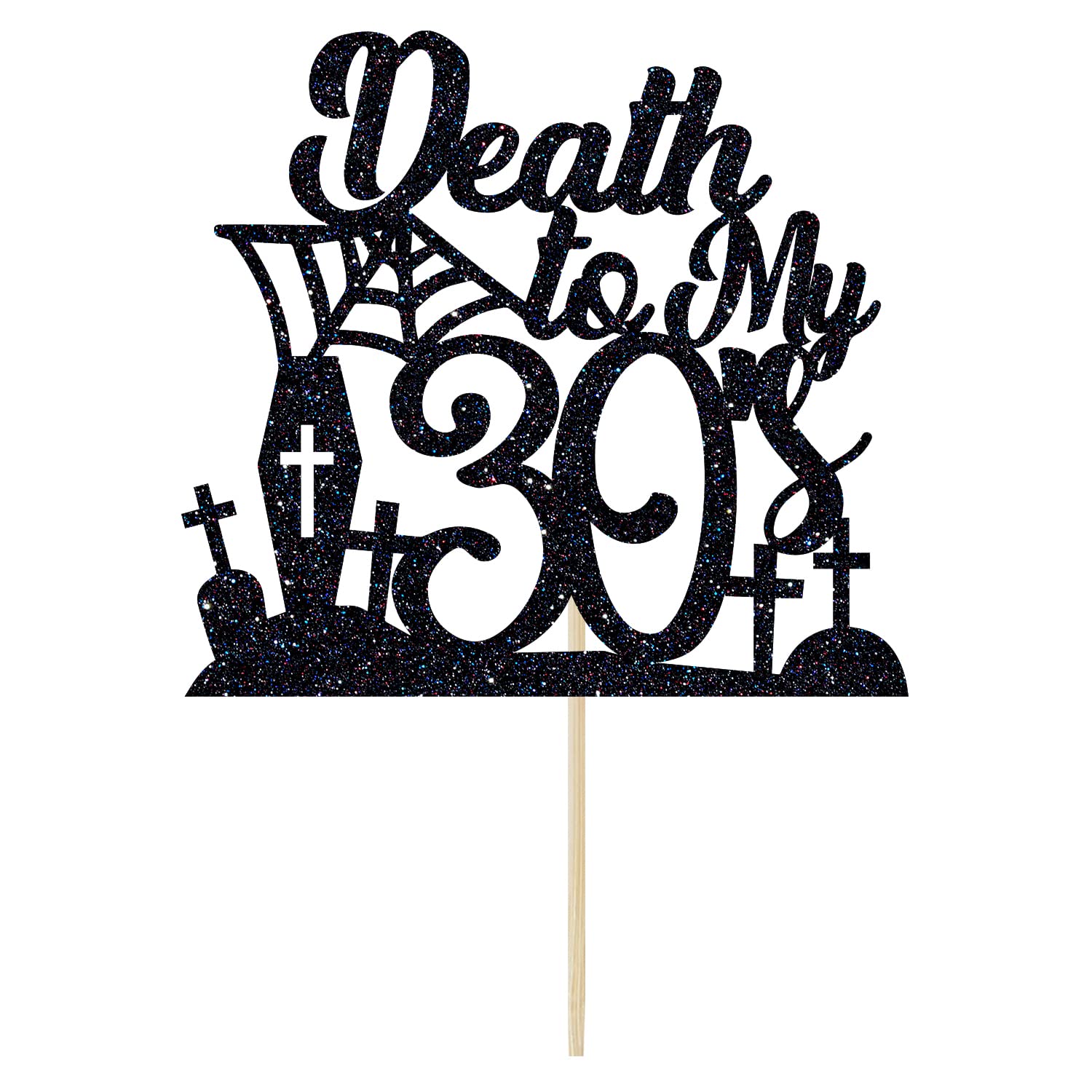 Tortenaufsatz 'Death To My Thirties' – Schwarz Glitzernd, Ca. 15x14 Cm, Für 40. Geburtstagsparty