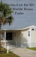 Florida Law for RV and Mobile Home Parks: Chapter 513 of the 2018 Law