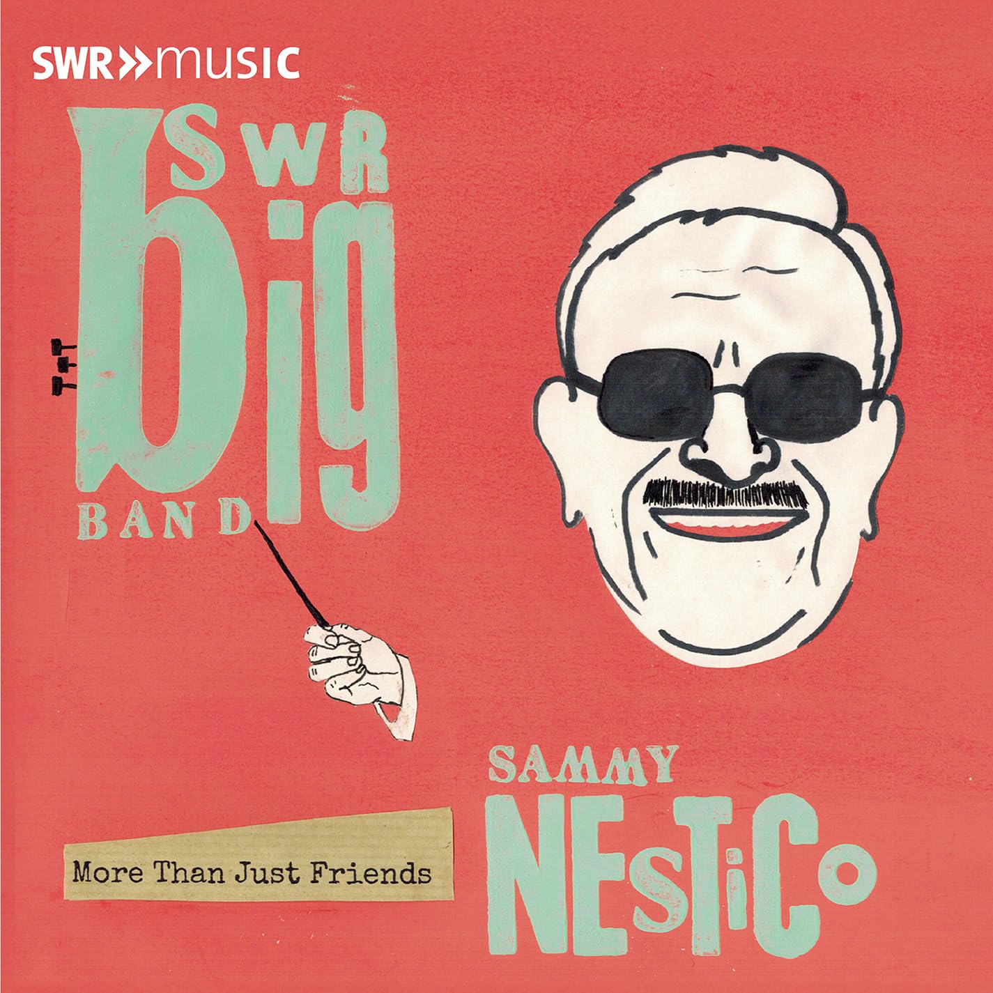 SWR Big Band plays the music of Sammy Nestico: More Than Just Friends