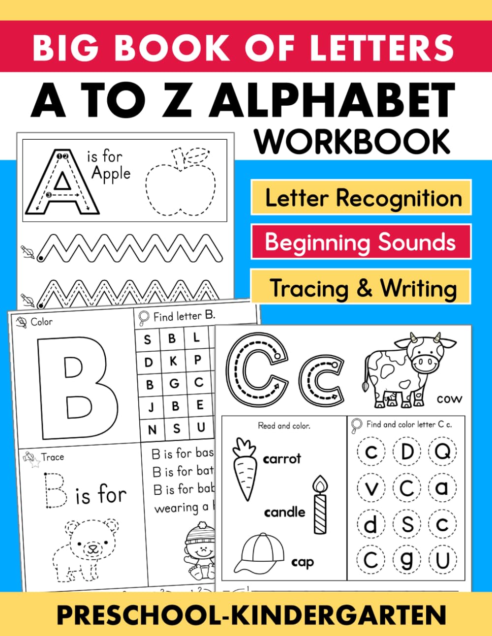 Big Book of Letters A to Z Alphabet Workbook for Preschool and Kindergarten: Beginning Letter Sounds Alphabet Tracing...
