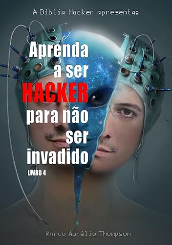 Aprenda a Ser Hacker para Não Ser Invadido (Vol 4): Como aconteceu a invasão do Telegram que fez cair a Operação Lavajato (Escola de Hackers do Bem)
