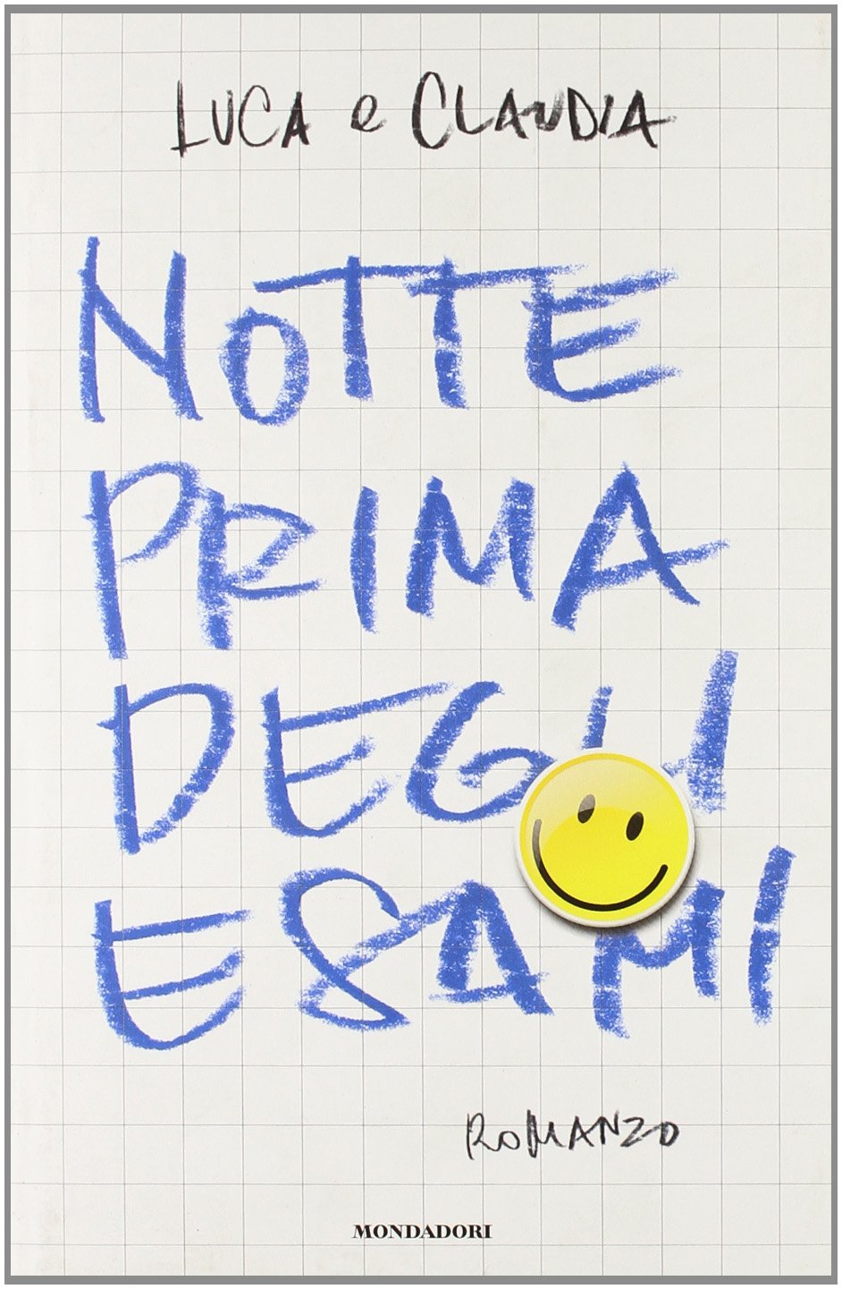 Amazon.fr Notte prima degli esami Luca e Claudia Livres Amazon.fr Notte prima degli esami Luca e Claudia Livres