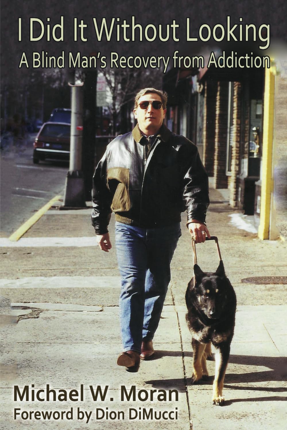 I Did It Without Looking: A Blind Man’s Recovery from Addiction