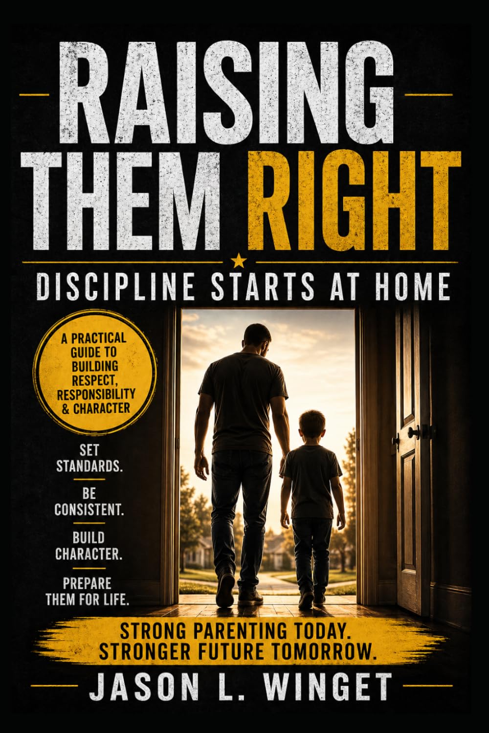 Raising Them Right: Discipline Starts at Home