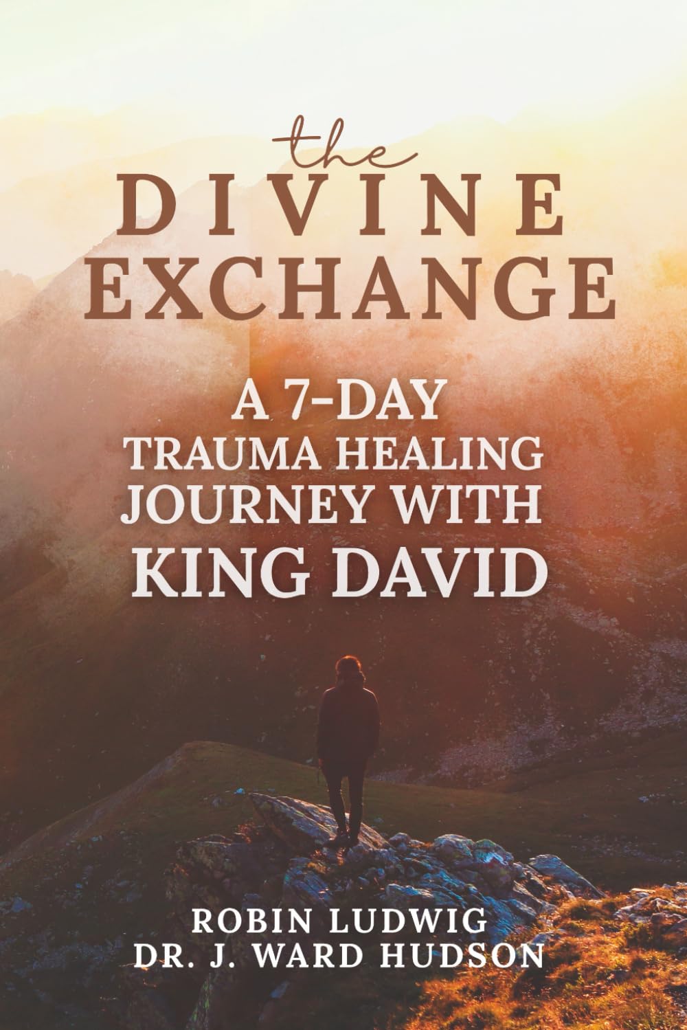 The Divine Exchange: A 7-Day Trauma Healing Journey with King David